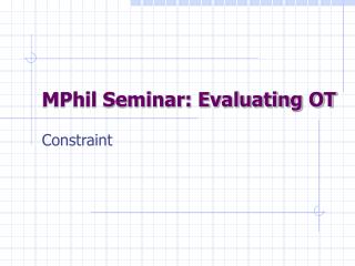 MPhil Seminar: Evaluating OT
