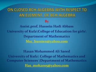 on closed bch algebra with respect to an element of bch algebra