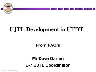 UJTL Development in UTDT