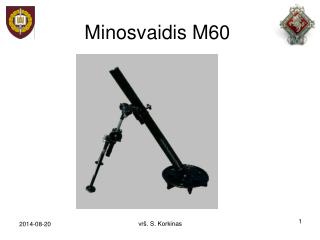 minosvaidis m60
