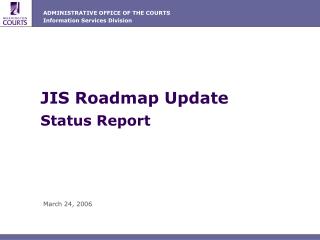JIS Roadmap Update Status Report