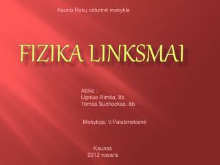 fizik a linksmai