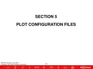 SECTION 5 PLOT CONFIGURATION FILES