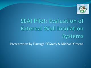 SEAI Pilot: Evaluation of External Wall Insulation Systems