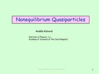 Nonequilibrium Quasiparticles