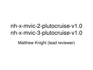 nh-x-mvic-2-plutocruise-v1.0 nh-x-mvic-3-plutocruise-v1.0