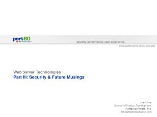 Web Server Technologies Part III: Security &amp; Future Musings