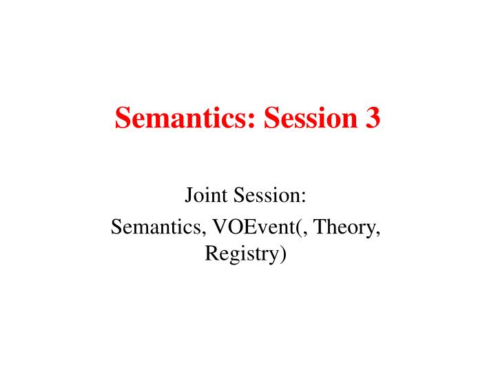 semantics session 3