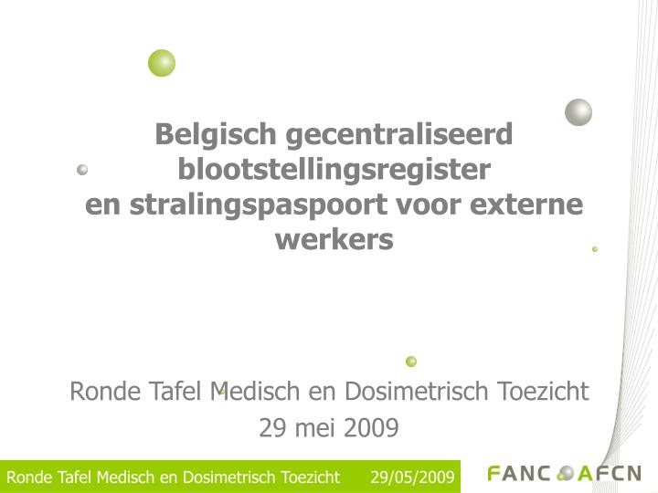 belgisch gecentraliseerd blootstellingsregister en stralingspaspoort voor externe werkers