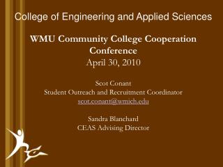 College of Engineering and Applied Sciences WMU Community College Cooperation Conference