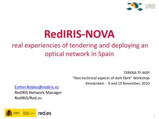 RedIRIS-NOVA real experiencies of tendering and deploying an optical network in Spain