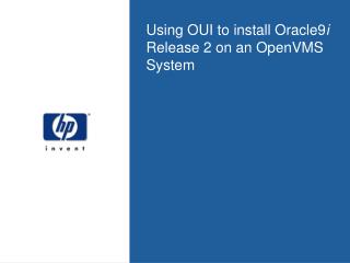 Using OUI to install Oracle9 i Release 2 on an OpenVMS System