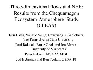 Three-dimensional flows and NEE: Results from the Chequamegon Ecosystem-Atmosphere Study (ChEAS)