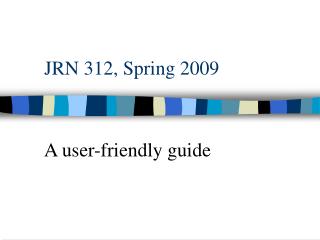 JRN 312, Spring 2009