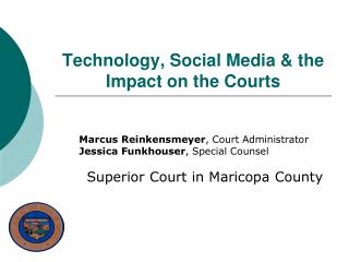 Technology, Social Media &amp; the Impact on the Courts