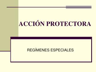 acci n protectora