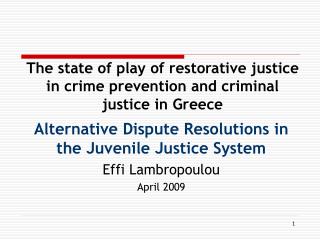 The state of play of restorative justice in crime prevention and criminal justice in Greece