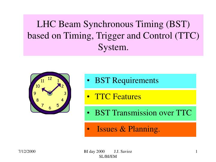 lhc beam synchronous timing bst based on timing trigger and control ttc system