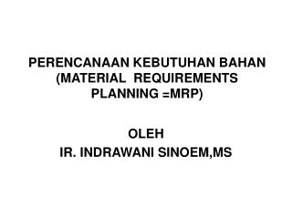 perencanaan kebutuhan bahan material requirements planning mrp