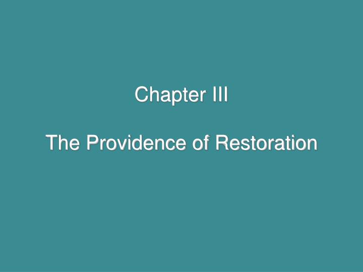 chapter iii the providence of restoration