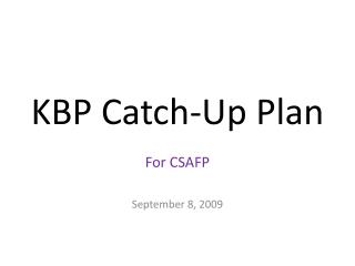 KBP Catch-Up Plan