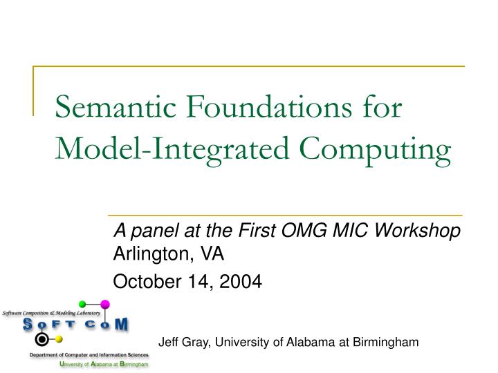 semantic foundations for model integrated computing