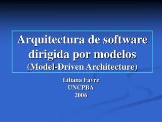 Arquitectura de software dirigida por modelos (Model-Driven Architecture)