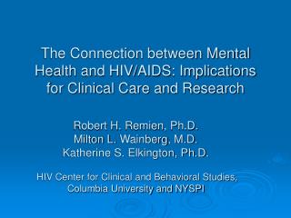 The Connection between Mental Health and HIV/AIDS: Implications for Clinical Care and Research