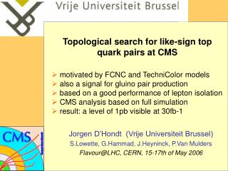 Topological search for like-sign top quark pairs at CMS