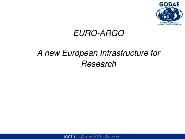 euro argo a new european infrastructure for research
