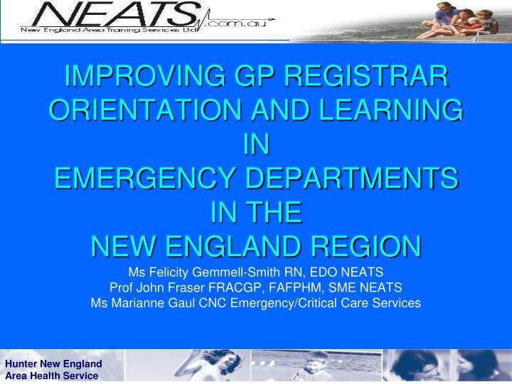 improving gp registrar orientation and learning in emergency departments in the new england region