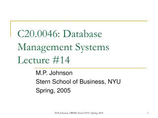 C20.0046: Database Management Systems Lecture #14