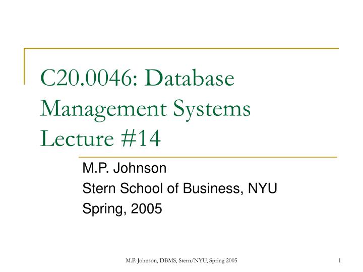 c20 0046 database management systems lecture 14
