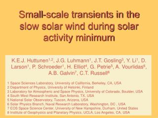 Small-scale transients in the slow solar wind during solar activity minimum