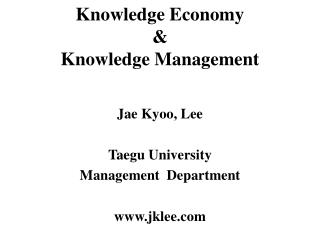 Knowledge Economy &amp; Knowledge Management