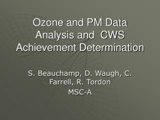 Ozone and PM Data Analysis and CWS Achievement Determination