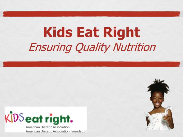 kids eat right ensuring quality nutrition