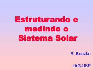 estruturando e medindo o sistema solar