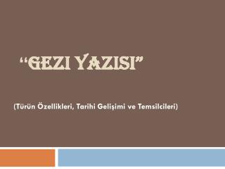 gezi yazisi
