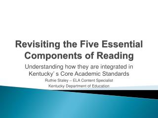 Revisiting the Five Essential Components of Reading