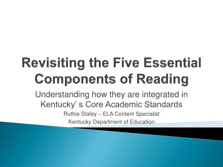 revisiting the five essential components of reading