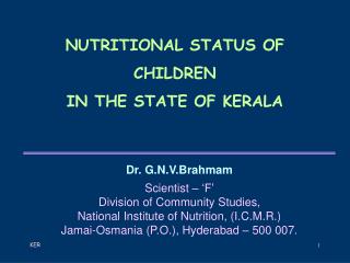 NUTRITIONAL STATUS OF CHILDREN IN THE STATE OF KERALA