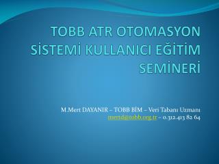 tobb atr otomasyon s stem kullanici e t m sem ner