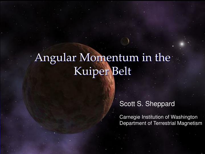 angular momentum in the kuiper belt