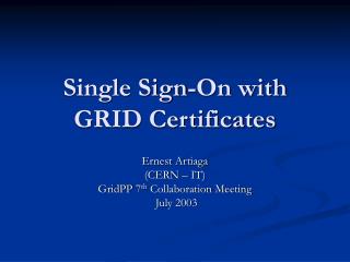 Single Sign-On with GRID Certificates