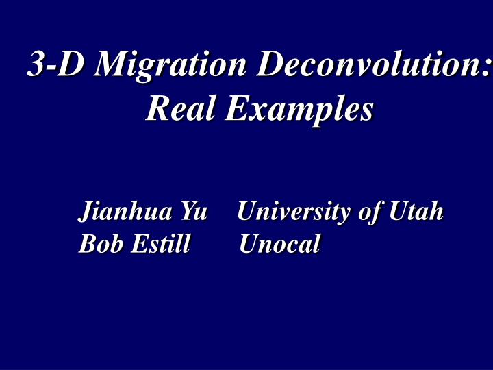 3 d migration deconvolution real examples