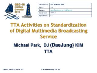 TTA Activities on Standardization of Digital Multimedia Broadcasting Service