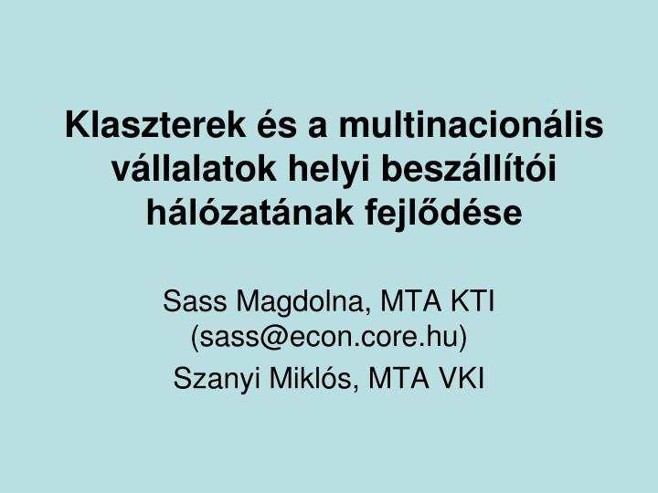 klaszterek s a multinacion lis v llalatok helyi besz ll t i h l zat nak fejl d se