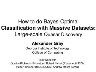 How to do Bayes-Optimal Classification with Massive Datasets: Large-scale Quasar Discovery