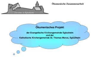 Ökumenisches Projekt der Evangelische Kirchengemeinde Eglosheim und der